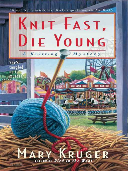 Title details for Knit Fast, Die Young by Mary Kruger - Available